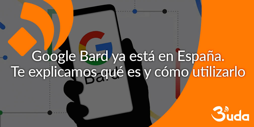 Google Bard ya está en España. Te explicamos qué es y cómo utilizarlo.